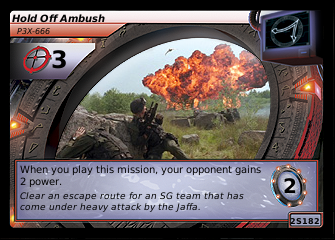 Hold Off Ambush, P3X-666